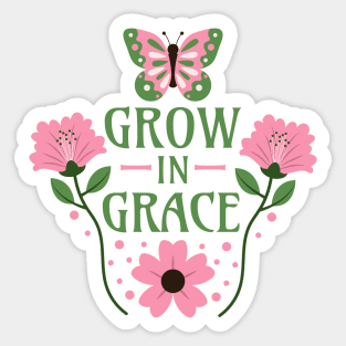 Grow in Grace - 2 Peter 3:18 - Christianity Motivational Words Sticker